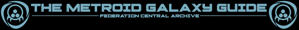 The Metroid Galaxy Guide - Federation Central Archive